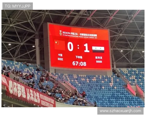 中国与叙利亚足球友谊赛具体日期及赛程安排详解